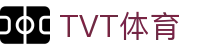 TVT体育·(TVTSPORTS)